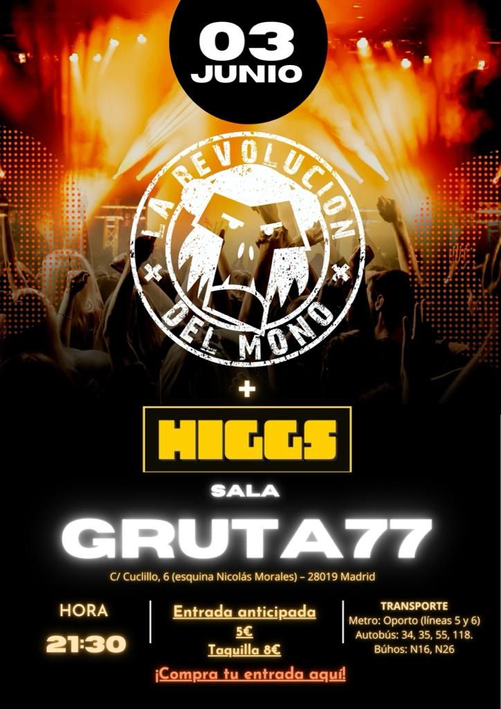 Concierto de La Revolución del Mono + Higgs en 'Gruta 77'